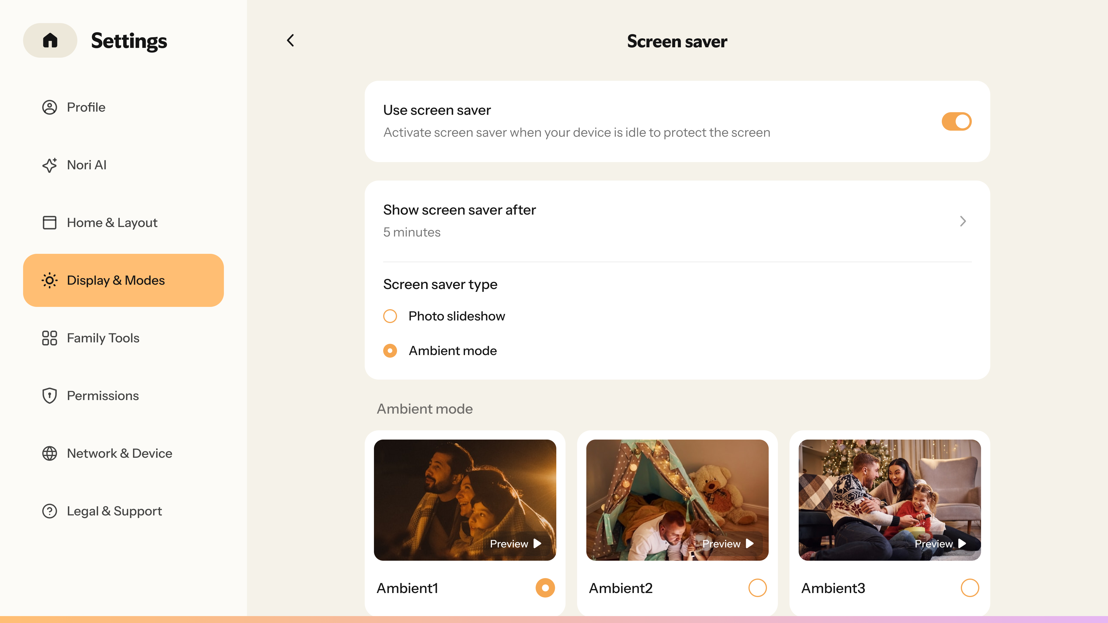 Nori Family Hub“Screen saver”“Use screen saver”“Show screen saver after”“Screen saver type”“Use screen saver”“Ambient mode”“Ambient1”“Ambient2”“Ambient3”“Ambient1”
