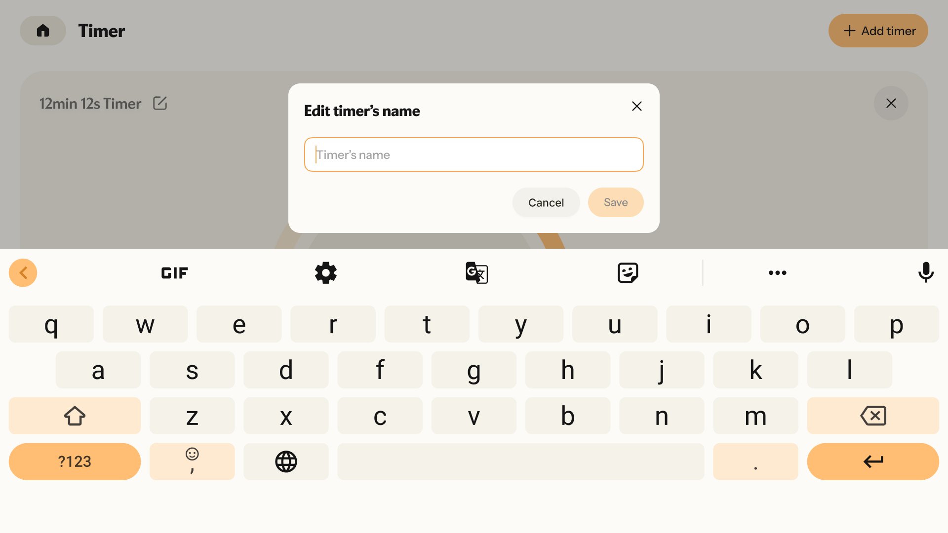 Nori Family HubTimer“Edit timer's name”“Timer's name”“Cancel”“Save”“12min 12s Timer”“Add timer”