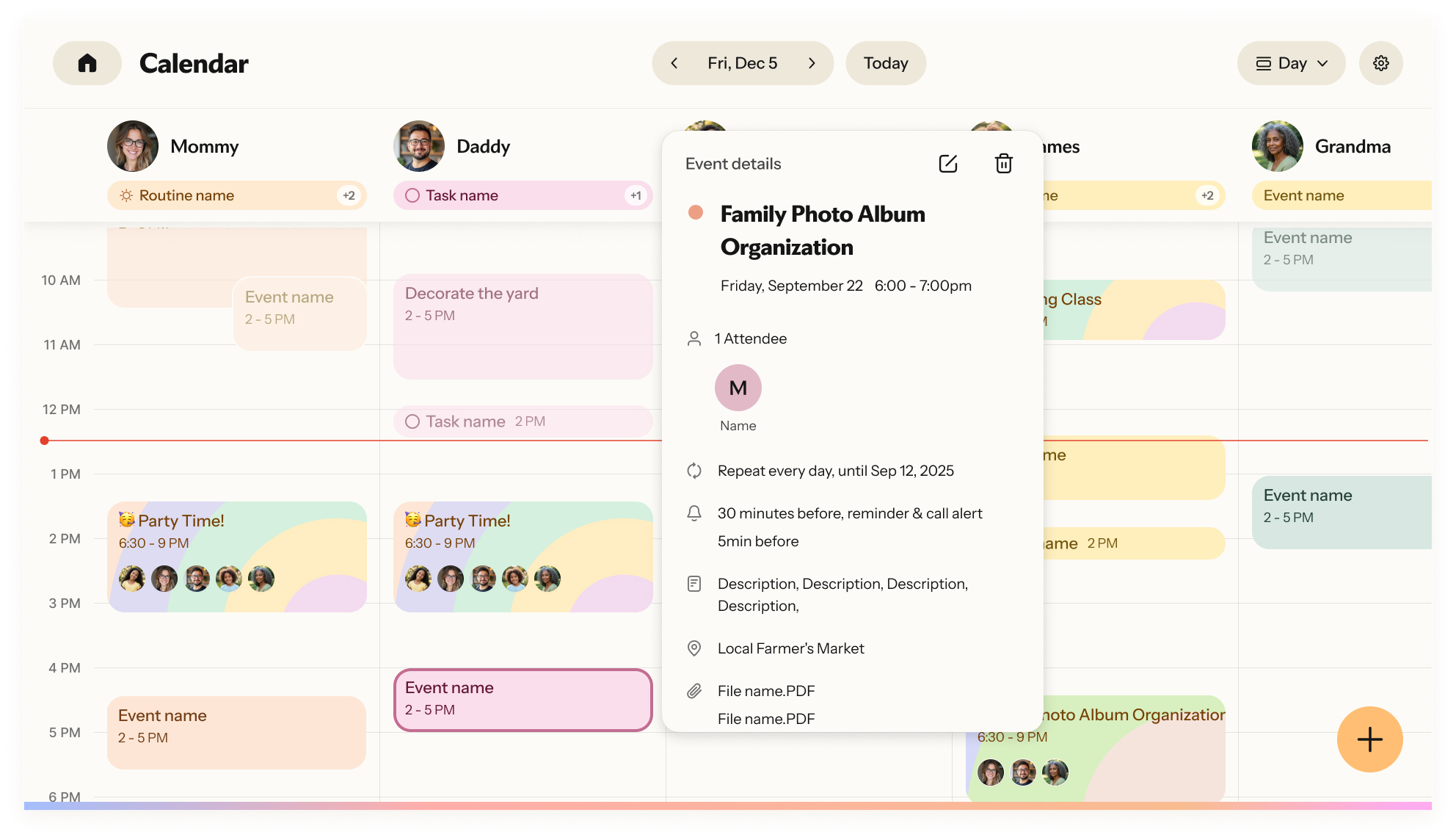Calendar“Mommy”“Daddy”“Routine name”“Task name”“Decorate the yard”“Grandma”“Event name”“Event name”“Event details”“Family Photo Album Organization”9226:00 - 7:00pm191230“Edit or Delete an Event”