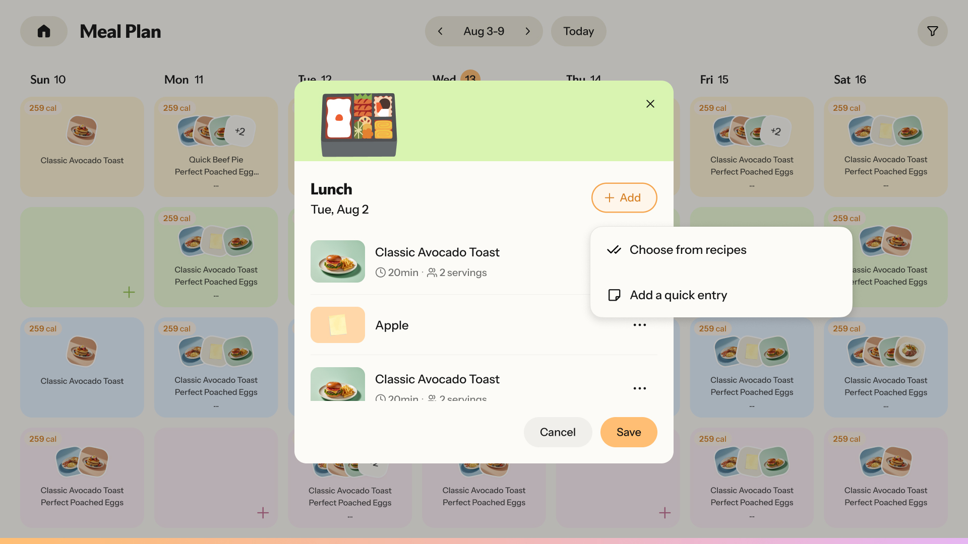 Meals&RecipesMeal Plan81016812“Classic Avocado Toast”“Apple”202“+ Add”“Choose from recipes”“Add a quick entry”“...”“Add recipes or notes”
