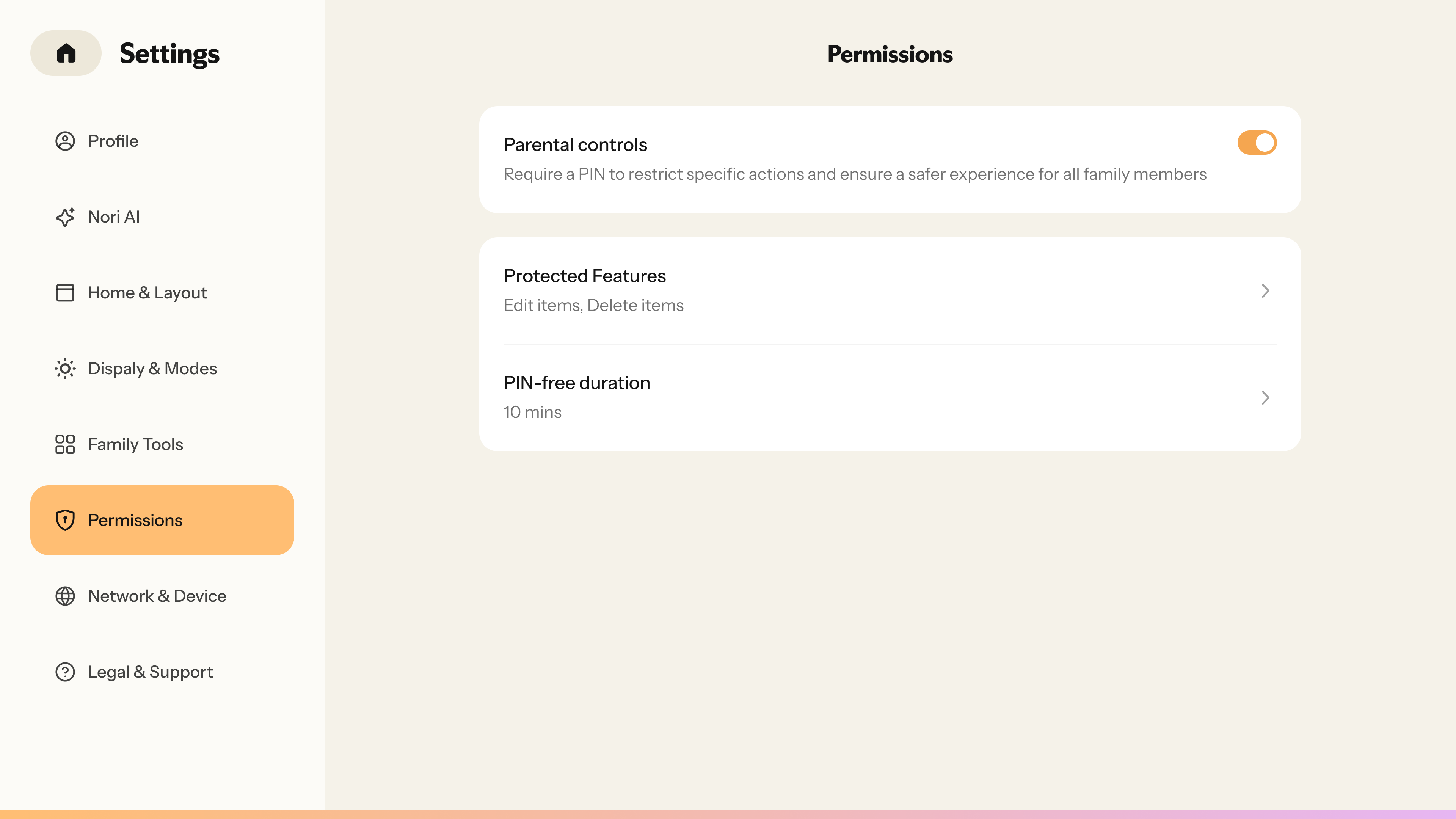 Nori Family HubSettingsPermissions“Permissions”“Parental controls”“Protected Features”“PIN-free duration”10“Set Up Parental Controls”4“Turn on Parental Controls”