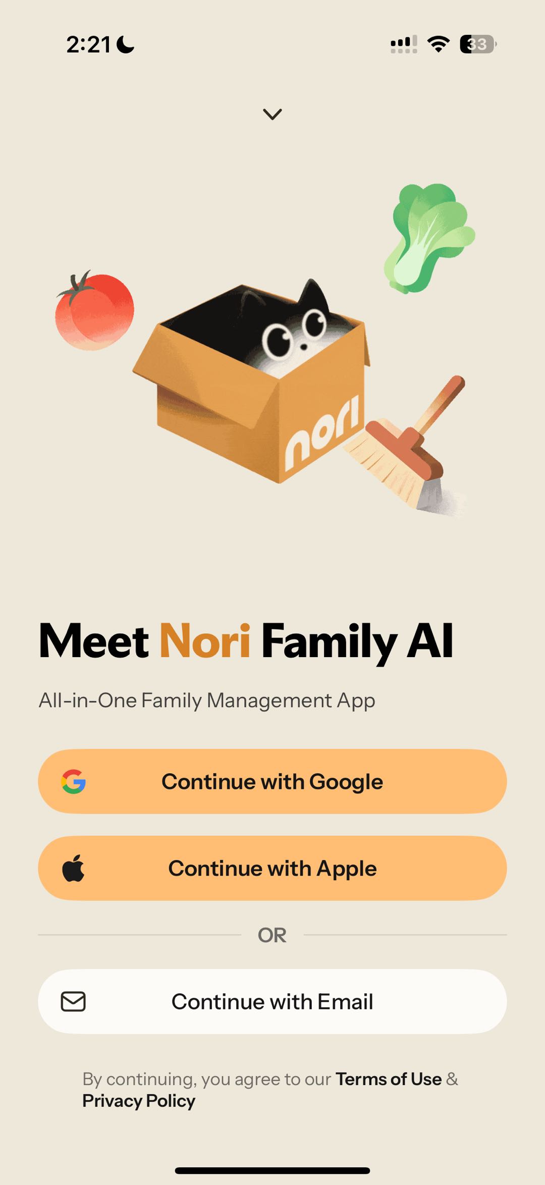 Nori app“nori”“Meet Nori Family AIAll-in-One Family Management App”“Continue with Google”“Continue with Apple”“Continue with Email”“By continuing, you agree to our Terms of Use & Privacy Policy”“Steps”“2. Choose your preferred sign-in method, such as email, Apple, or Google, if shown”