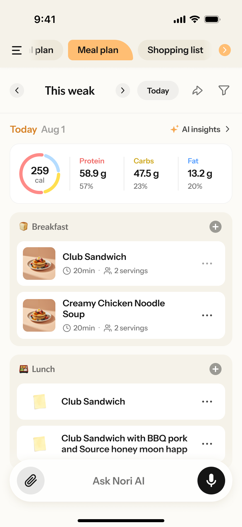 Nori Meal plan“plan”“Meal plan”“Shopping list”81259cal202“Club Sandwich”“Creamy Chicken Noodle Soup”“AI insights”Nori AI