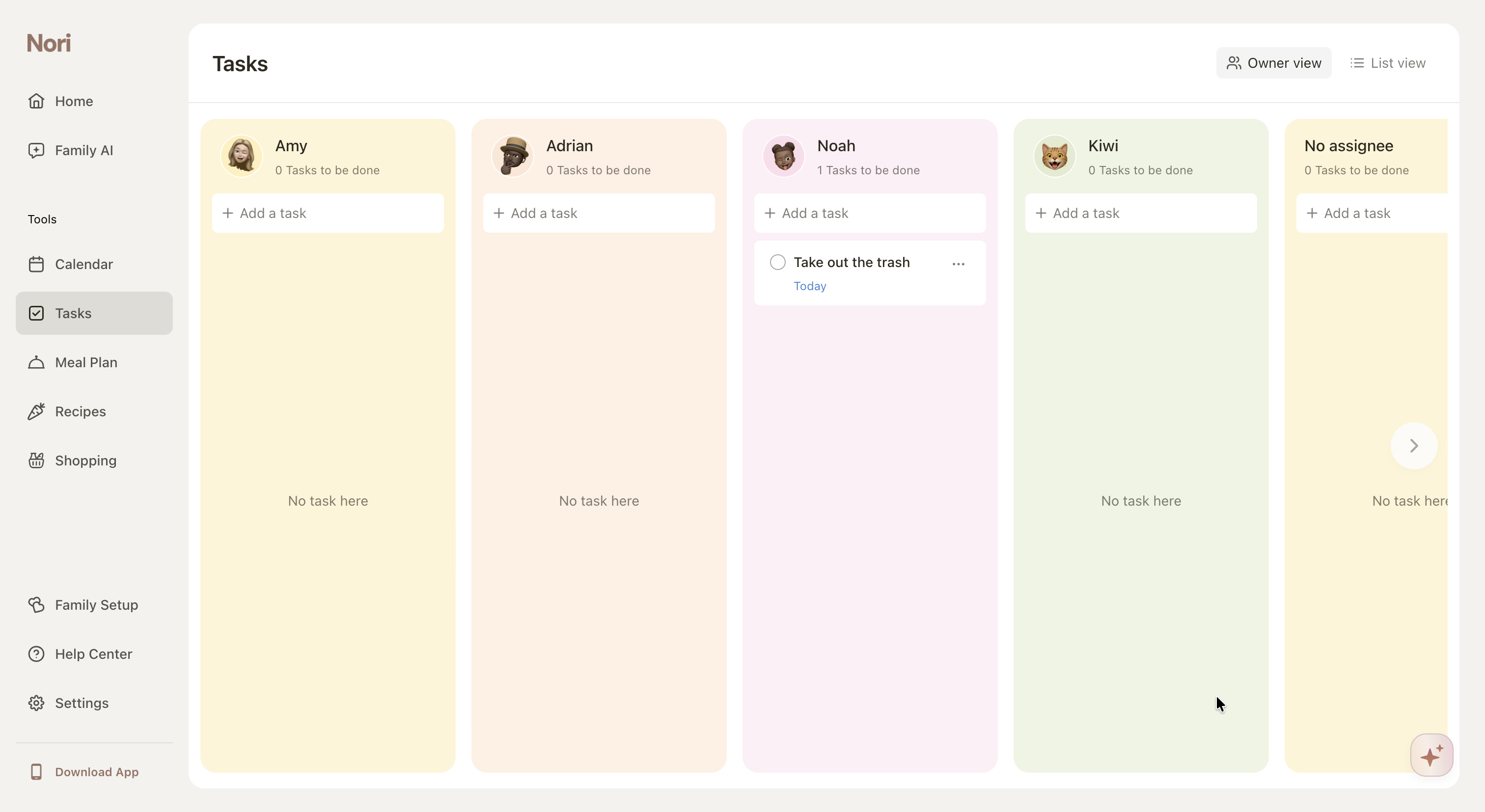 Nori WebOwner ViewAmyAdrianNoahKiwi“”“”Noah1“Take out the trash”“Today”Owner ViewList View“Tasks”