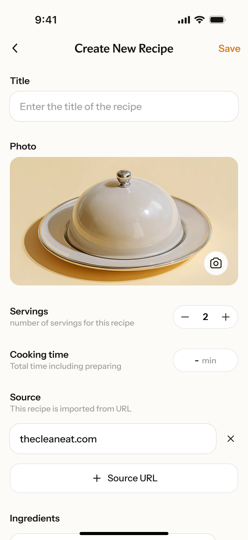 Nori app“Create New Recipe”“Save”“Title”“Enter the title of the recipe”“Photo”“Servings”2“Cooking time”0“Source”“This recipe is imported from URL”“theclaneat.com”“+ Source URL”