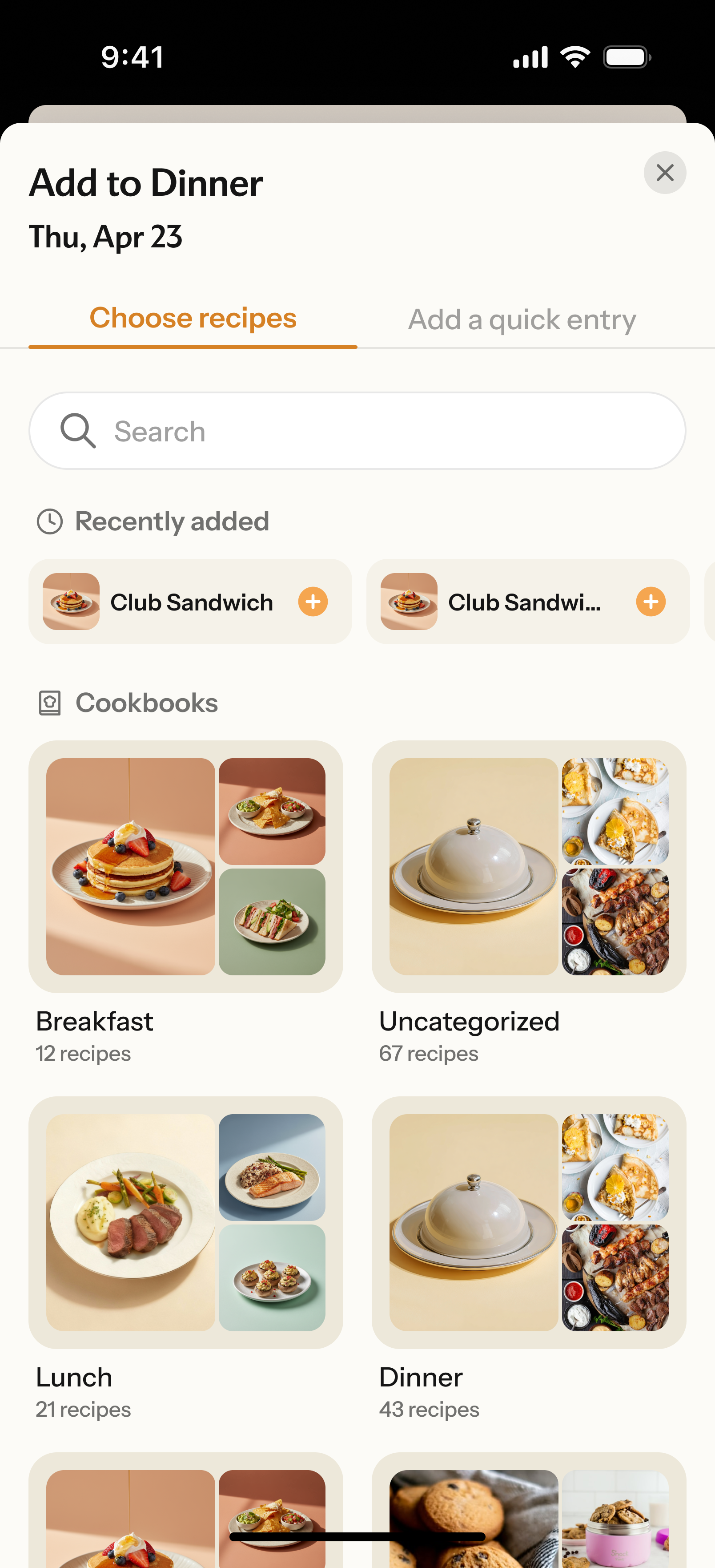 Nori“Add to Dinner”423“Choose recipes”“Add a quick entry”“Choose recipes”“Recently added”“Cookbooks”“Recently added”“Club Sandwich”“Cookbooks”“Uncategorized”67“Add recipes from your library”