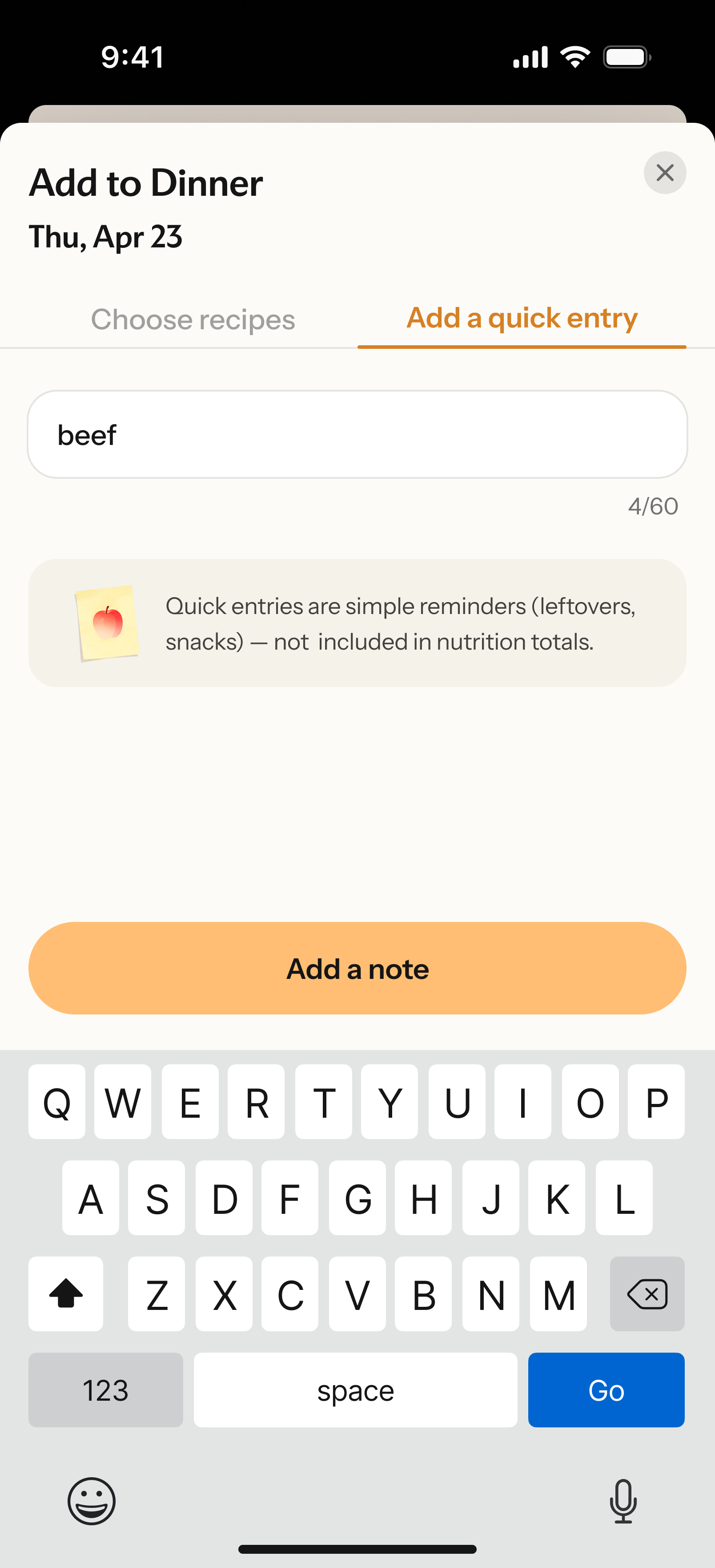 Nori“Add to Dinner”423“Choose recipes”“Add a quick entry”“Add a quick entry”“beef”60“Quick entries are simple reminders (leftovers, snacks) - not included in nutrition totals”“Add a note”